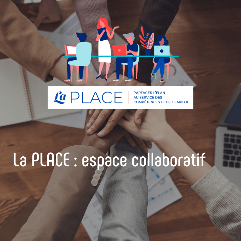 La PLACE : espace collaboratif