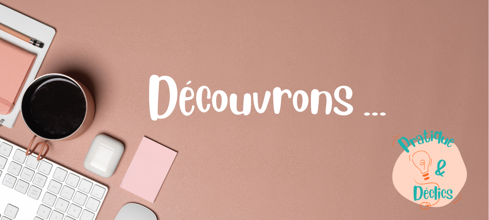 Atelier Pratique & Déclics - Découvrons Canva