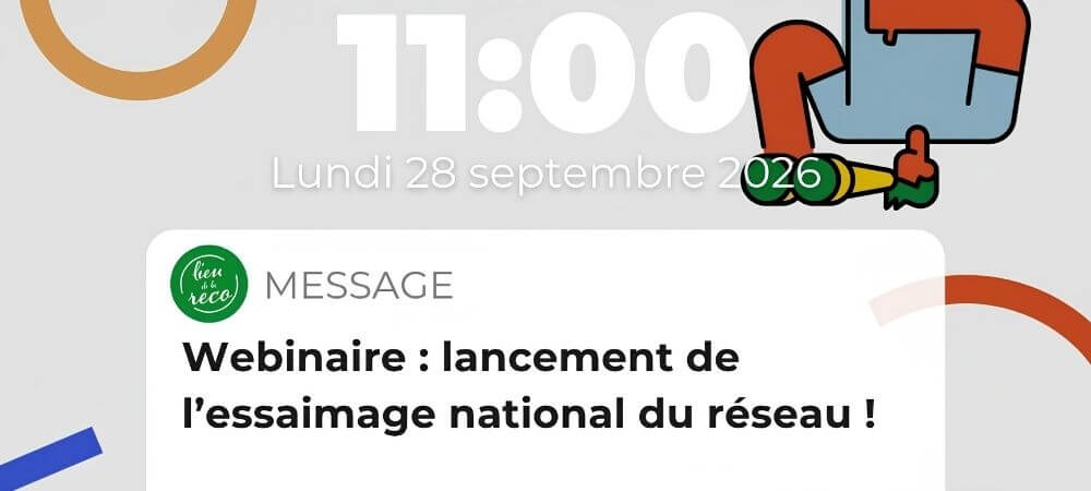 Annonce webinaire de lancement des lieux de la reco